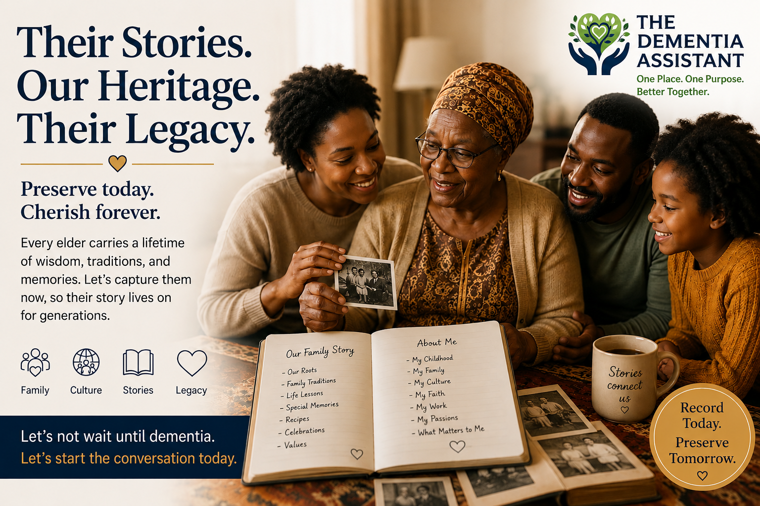 Why We Shouldn’t Wait Until Dementia: Preserving Our Elders’ Stories Before They Are Lost