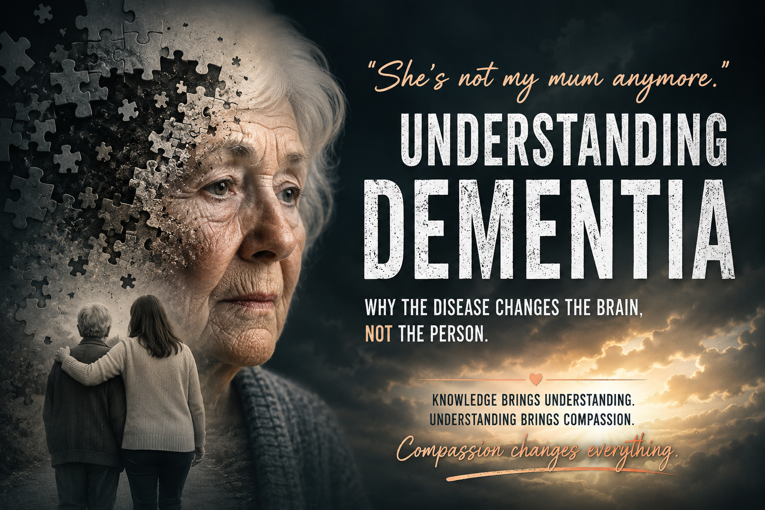 “She’s Not My Mum Anymore” – Understanding How Dementia Changes the Brain, Behaviour and Relationships