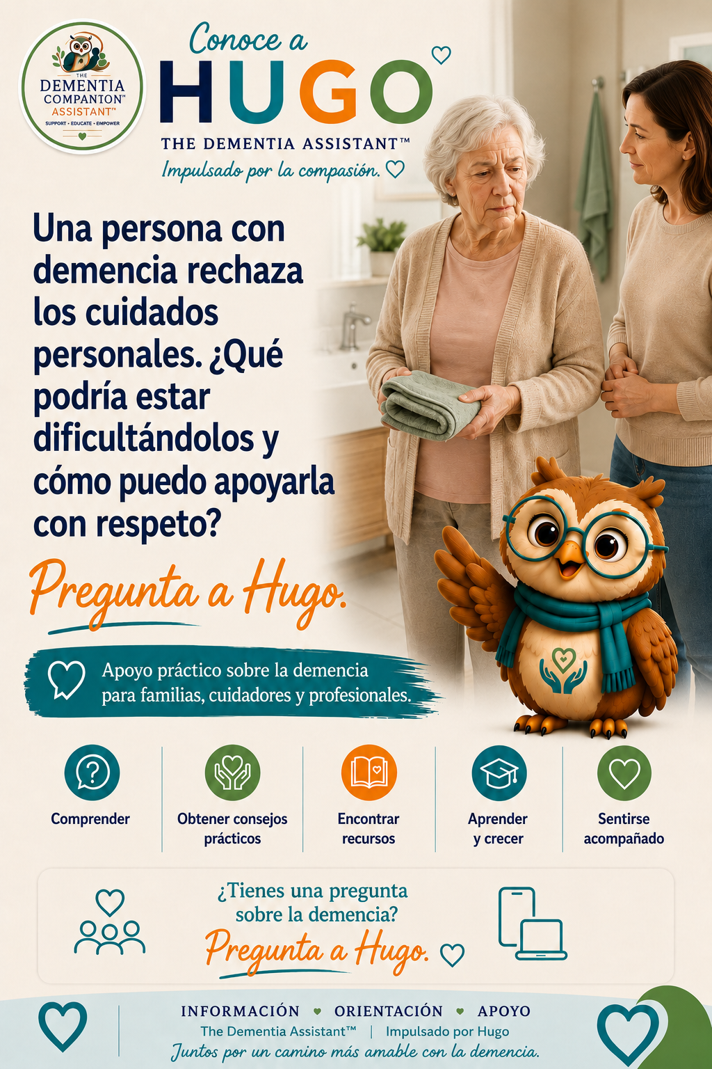 Una persona con demencia rechaza el cuidado personal. ¿Qué podría estar dificultando las cosas y cómo puedo apoyarlos respetuosamente? — Ask Hugo