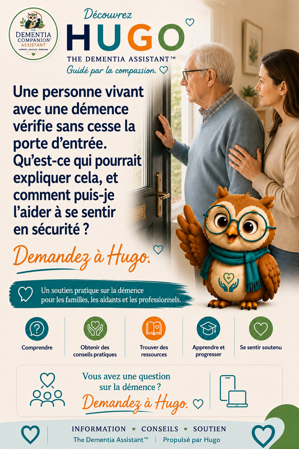 Une personne atteinte de démence ne cesse de vérifier la porte d’entrée. Qu’est-ce qui pourrait se cacher derrière cela et comment puis-je les aider à se sentir en sécurité ? — Ask Hugo