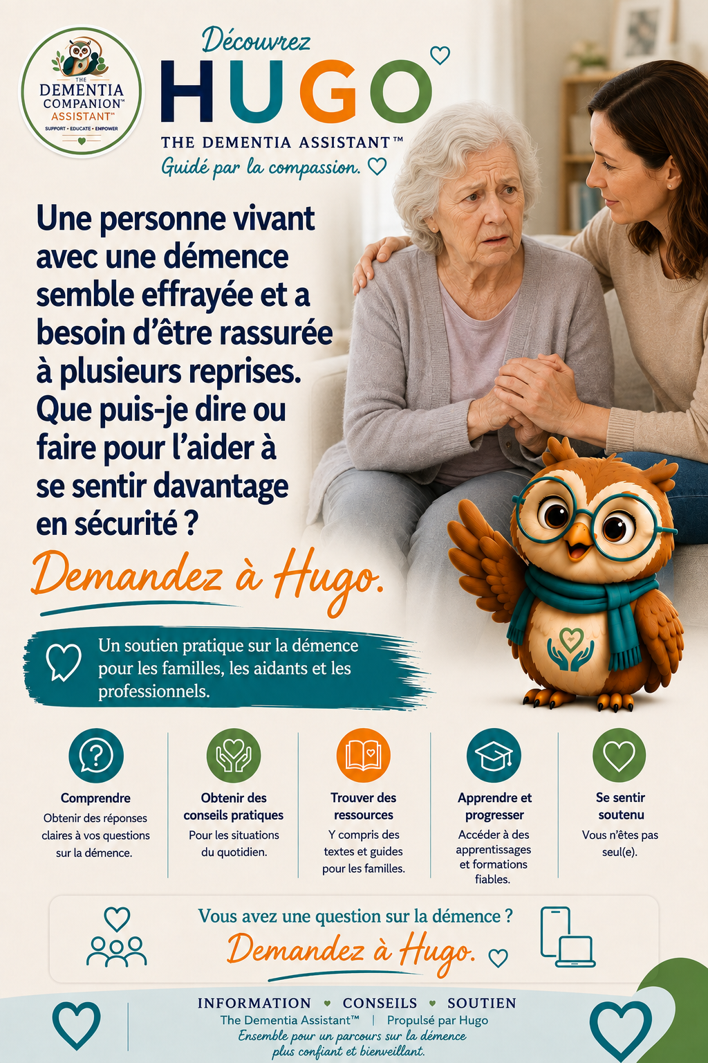 Une personne atteinte de démence semble effrayée et a besoin d’être rassurée à plusieurs reprises. Que puis-je dire ou faire pour les aider à se sentir plus en sécurité ? — Ask Hugo
