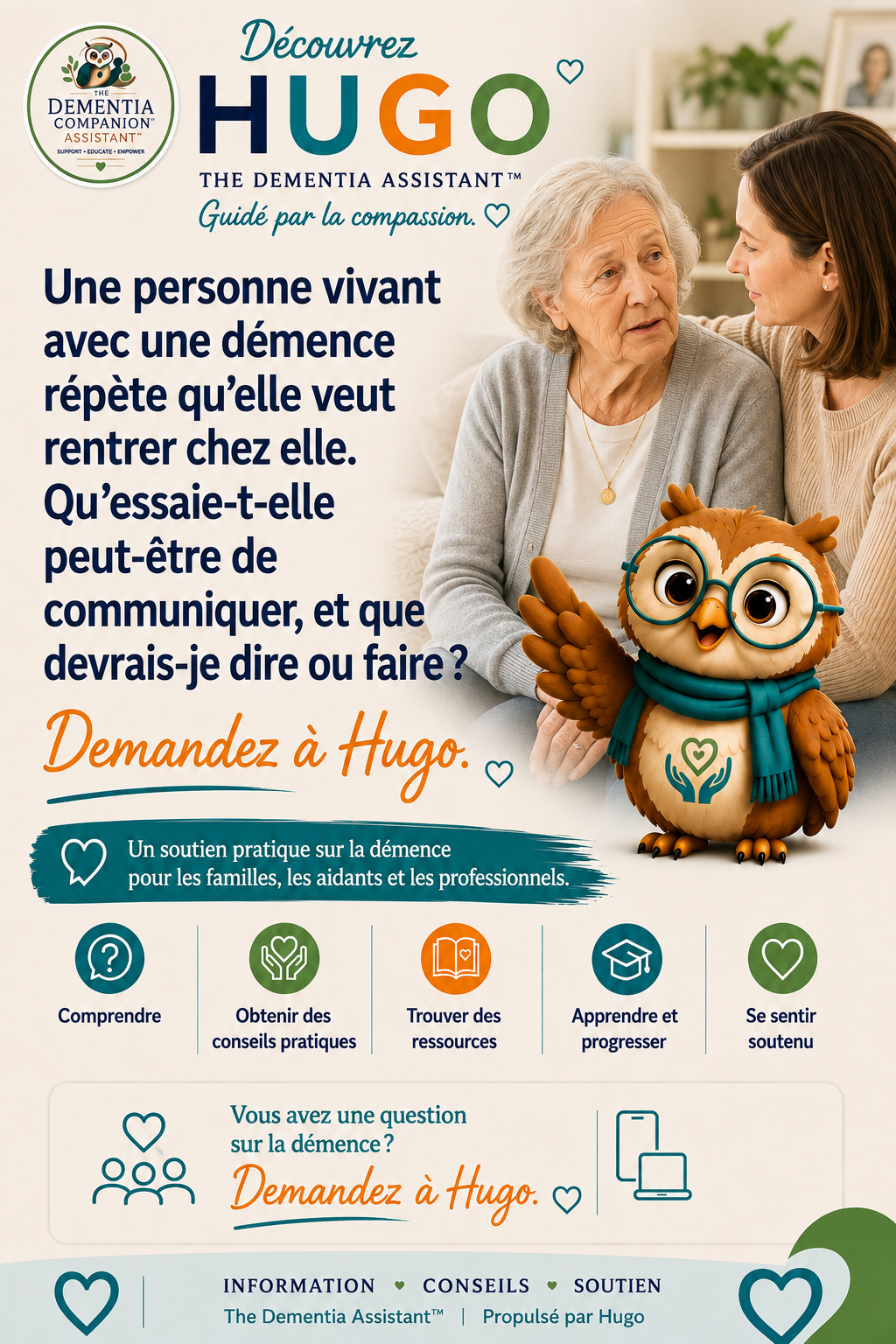 Une personne atteinte de démence ne cesse de dire qu’elle veut rentrer chez elle. Que pourraient-ils essayer de communiquer et que dois-je dire ou faire ? — Ask Hugo