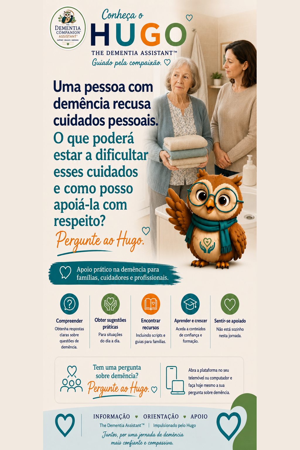 Uma pessoa com demência recusa cuidados pessoais. O que pode estar dificultando e como posso apoiá-los respeitosamente? — Ask Hugo