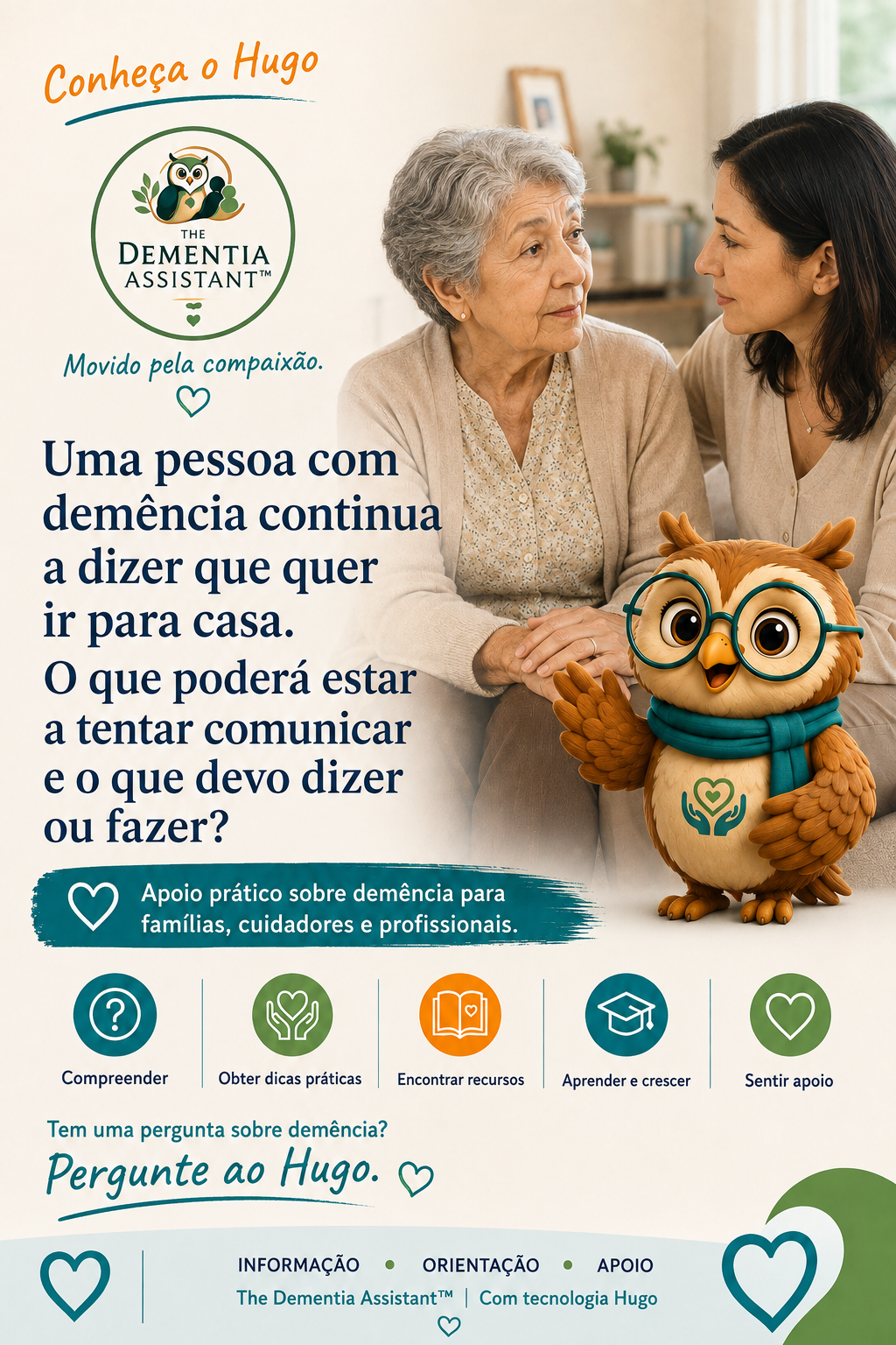 Uma pessoa com demência continua dizendo que quer ir para casa. O que eles podem estar tentando comunicar e o que devo dizer ou fazer? — Ask Hugo