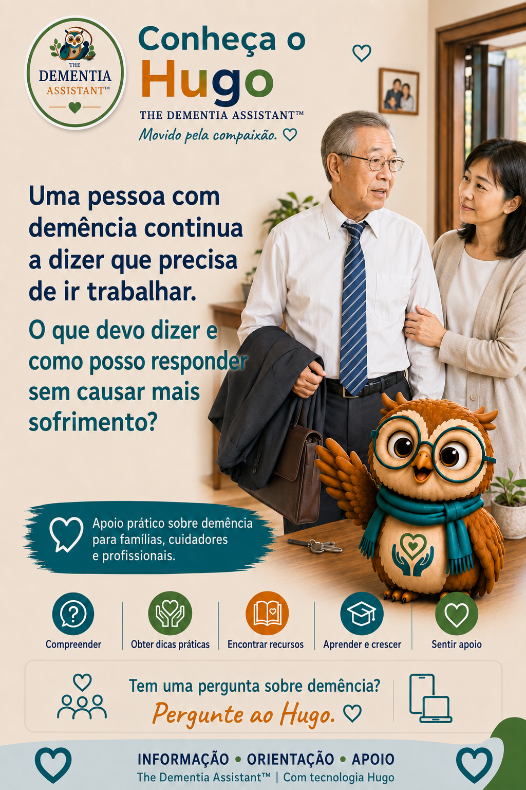 Uma pessoa com demência continua dizendo que precisa trabalhar. O que devo dizer e como posso responder sem causar mais angústia? — Ask Hugo
